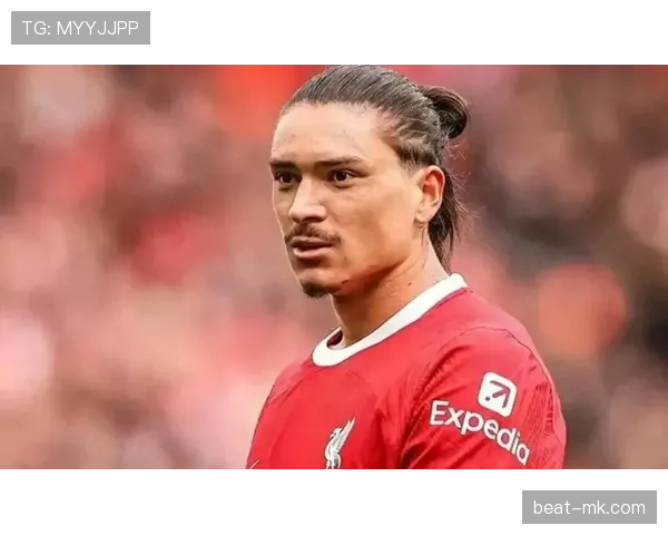 解读努涅斯技术争议：终结以外的稳定性与球场角色构成关键